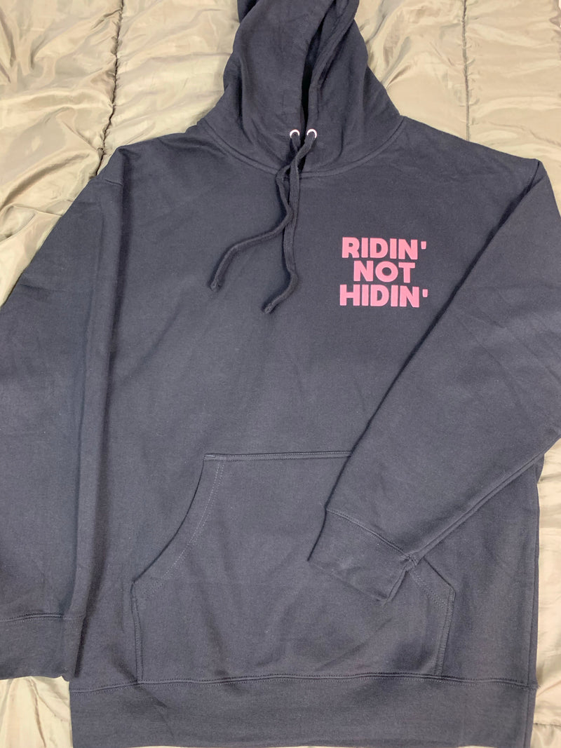 Ridin Not Hidin Hoodie